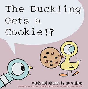 Duckling Gets a Cookie!?, The-Pigeon series 