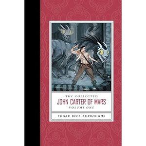 The Collected John Carter of Mars (a Princess of Mars, Gods of Mars, and Warlord of Mars) 