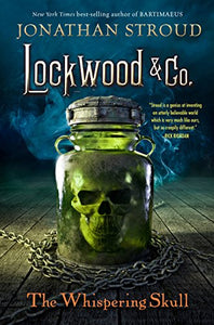 Lockwood & Co.: The Whispering Skull 