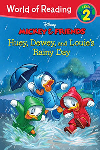 World of Reading: Mickey & Friends Huey, Dewey, and Louie's Rainy Day 