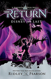 Kingdom Keepers: The Return Book Three Disney At Last 