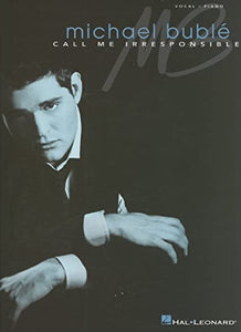 Michael Buble - Call Me Irresponsible 