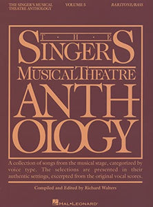 Singer's Musical Theatre Anthology, Volume 5 Baritone/Bass: 05 (Singer's Musical Theatre Anthology (Songbooks)) 