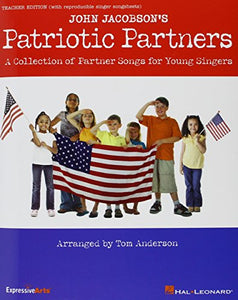 John Jacobson's Patriotic Partners: A Collection of Partner Songs for Young Singers 