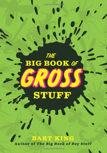 The Big Book of Gross Stuff 