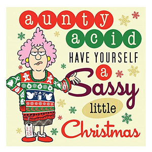 Aunty Acid: Have Yourself a Sassy Little Christmas 