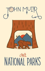 Our National Parks 