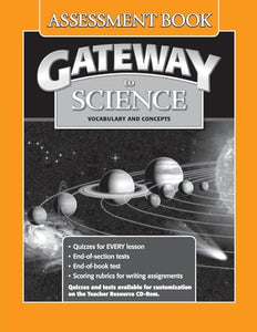 Gateway to Science: Assessment Book 