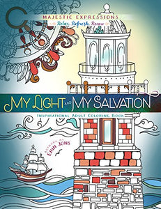 Adult Coloring Book: My Light & My Salvation 