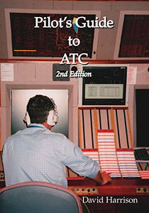 Pilot's Guide to ATC 