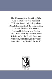 The Communistic Societies of the United States 