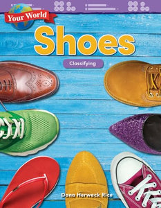 Your World: Shoes: Classifying 