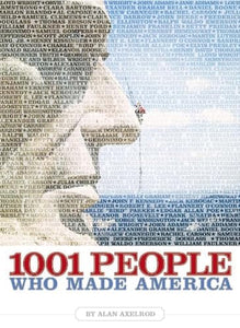 1001 People Who Made America 