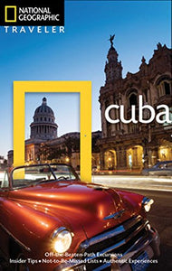 National Geographic Traveler: Cuba, Third Edition 