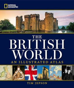 National Geographic The British World 