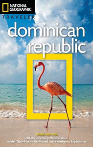 NG Traveler: Dominican Republic, 3rd Edition 