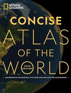 National Geographic Concise Atlas of the World, 5th Edition 