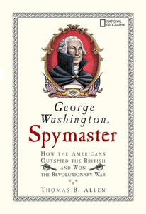 George Washington, Spymaster 