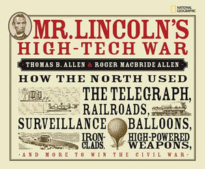 Mr. Lincoln's High-Tech War 