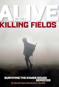 Alive In The Killing Fields 