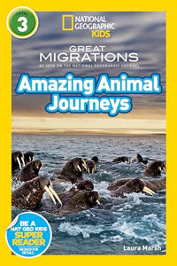 National Geographic Kids Readers: Great Migrations Amazing Animal Journeys 