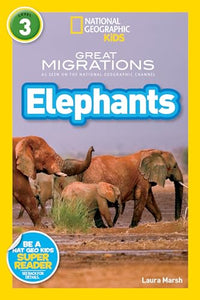 National Geographic Kids Readers: Great Migrations Elephants 