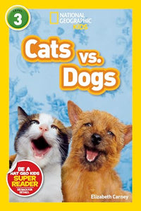 National Geographic Kids Readers: Cats vs. Dogs 