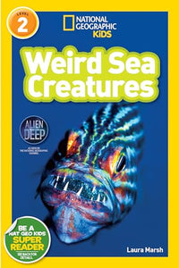 National Geographic Kids Readers: Weird Sea Creatures 