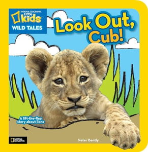 Nat Geo Little Kids Wild Tales Look Out, Cub! 