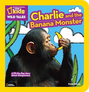 Nat Geo Little Kids Wild Tales Charlie And The Banana Monster 