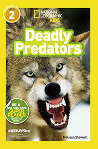 National Geographic Kids Readers: Deadly Predators 