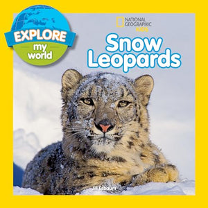 Explore My World Snow Leopards 