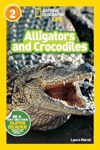 National Geographic Readers: Alligators and Crocodiles 