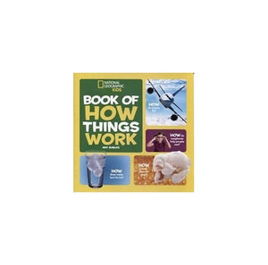 National Geographic Kids Books of How Things Work 