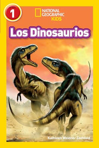 National Geographic Readers: Los Dinosaurios (Dinosaurs) 