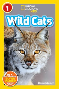 National Geographic Kids Readers: Wild Cats 