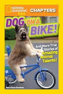 National Geographic Kids Chapters: Dog on a Bike 