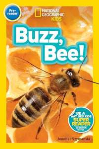 National Geographic Kids Readers: Buzz, Bee! 