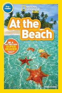 National Geographic Kids Readers: At the Beach 