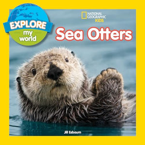 Explore My World Sea Otters 