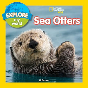 Explore My World Sea Otters 