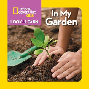 Look and Learn: In My Garden 