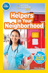 National Geographic Readers: Helpers in Your Neighborhood (Prereader) 