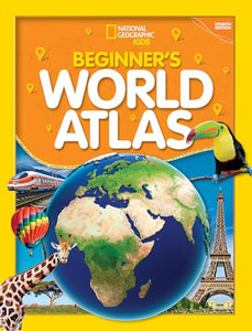 National Geographic Kids Beginner's World Atlas, 4th Edition 