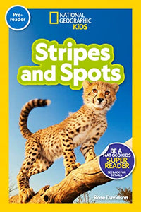 National Geographic Readers: Stripes and Spots (Pre-Reader) 