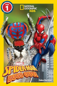 National Geographic Readers: Marvel's Spider-Man Bugs Out! (Level 1) 