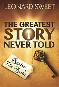 The Greatest Story Never Told 