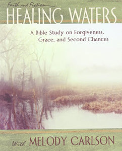 Healing Waters - Women's Bible Study Participant Book 