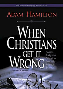 When Christians Get It Wrong (Revised) 