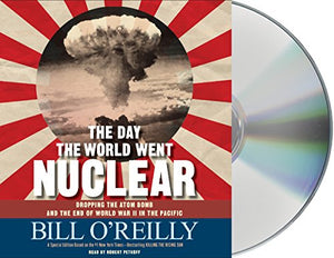 The Day the World Went Nuclear 